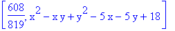 [608/819, x^2-x*y+y^2-5*x-5*y+18]